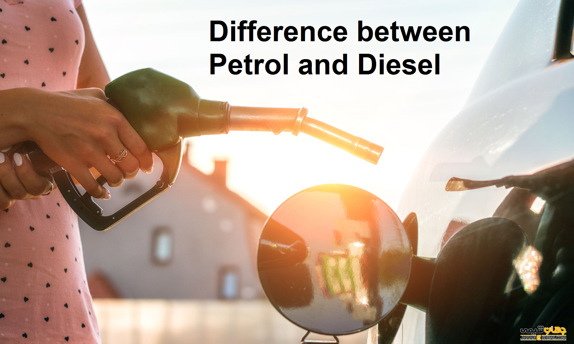 تفاوت های بنزین و گازوئیل چیست؟
